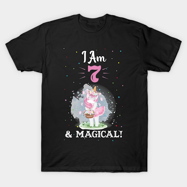 I am 7 and Magical! Unicorn Birthday Gift for Girls T-Shirt by Creative Design